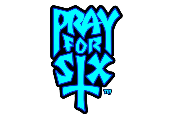 Pray for Six